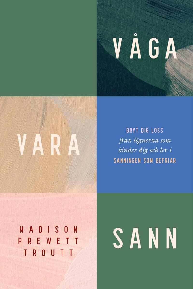 Madison Prewett Troutt : Våga vara sann