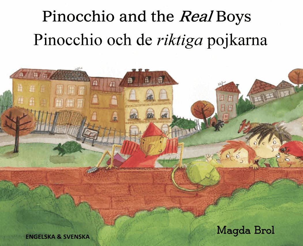 Magda Brol : Pinocchio och de riktiga pojkarna (engelska och svenska)