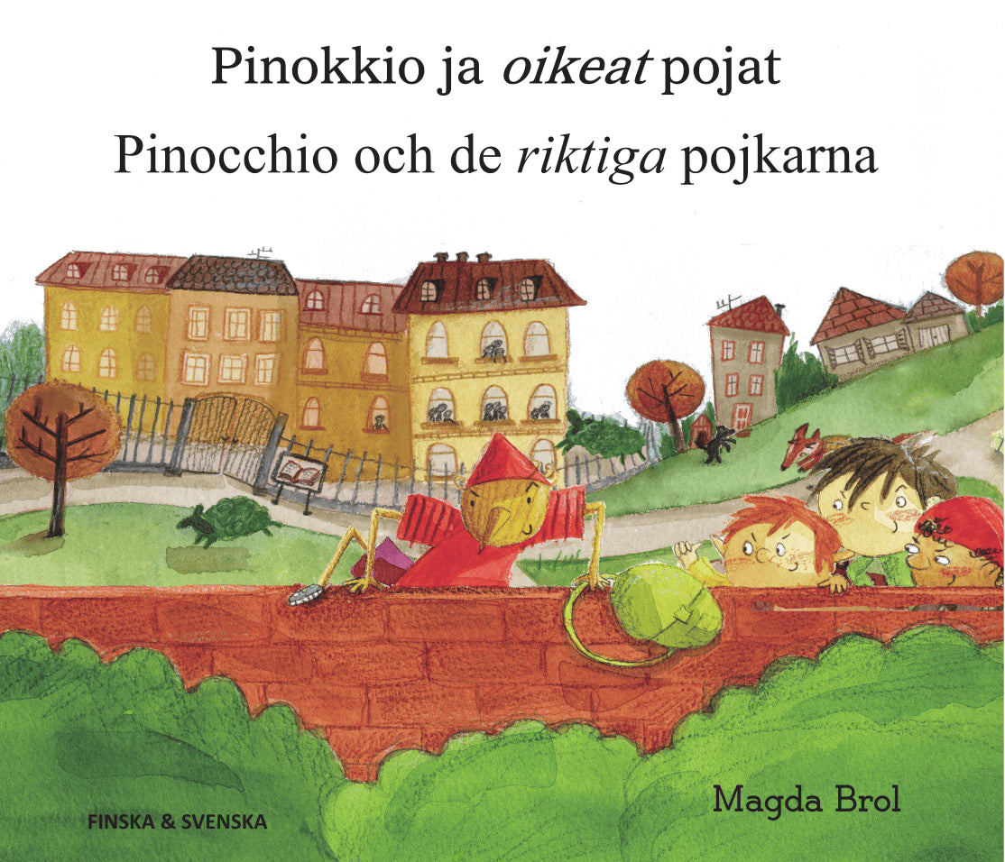Magda Brol : Pinocchio och de riktiga pojkarna (finska och svenska)