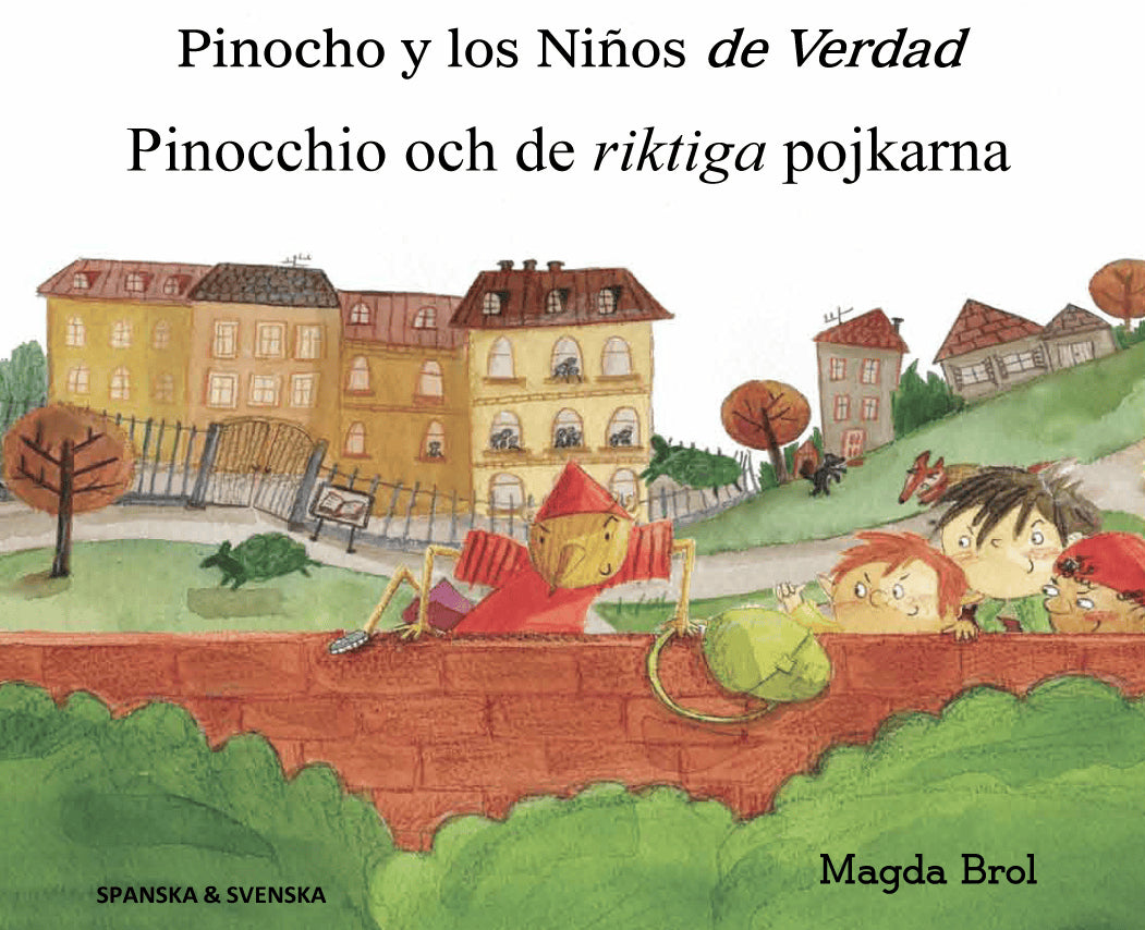 Magda Brol : Pinocchio och de riktiga pojkarna (spanska och svenska)