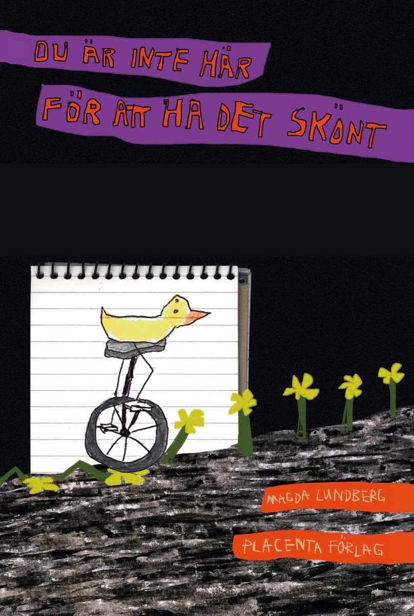 Magda Lundberg : Du är inte här för att ha det skönt