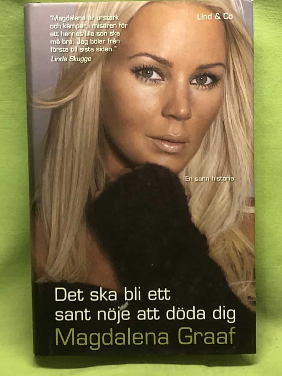 Magdalena Graaf : Det ska bli ett sant nöje att döda dig