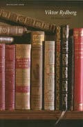 Magdalena Gram : Viktor Rydberg : en läsande skald