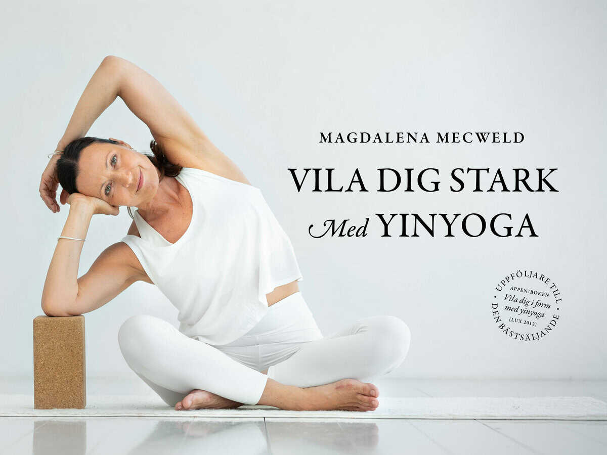 Magdalena Mecweld : Vila dig stark med yinyoga