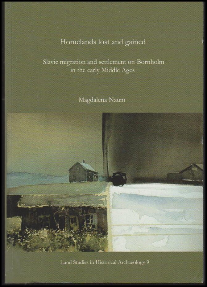 Magdalena Naum : Homelands lost and gained