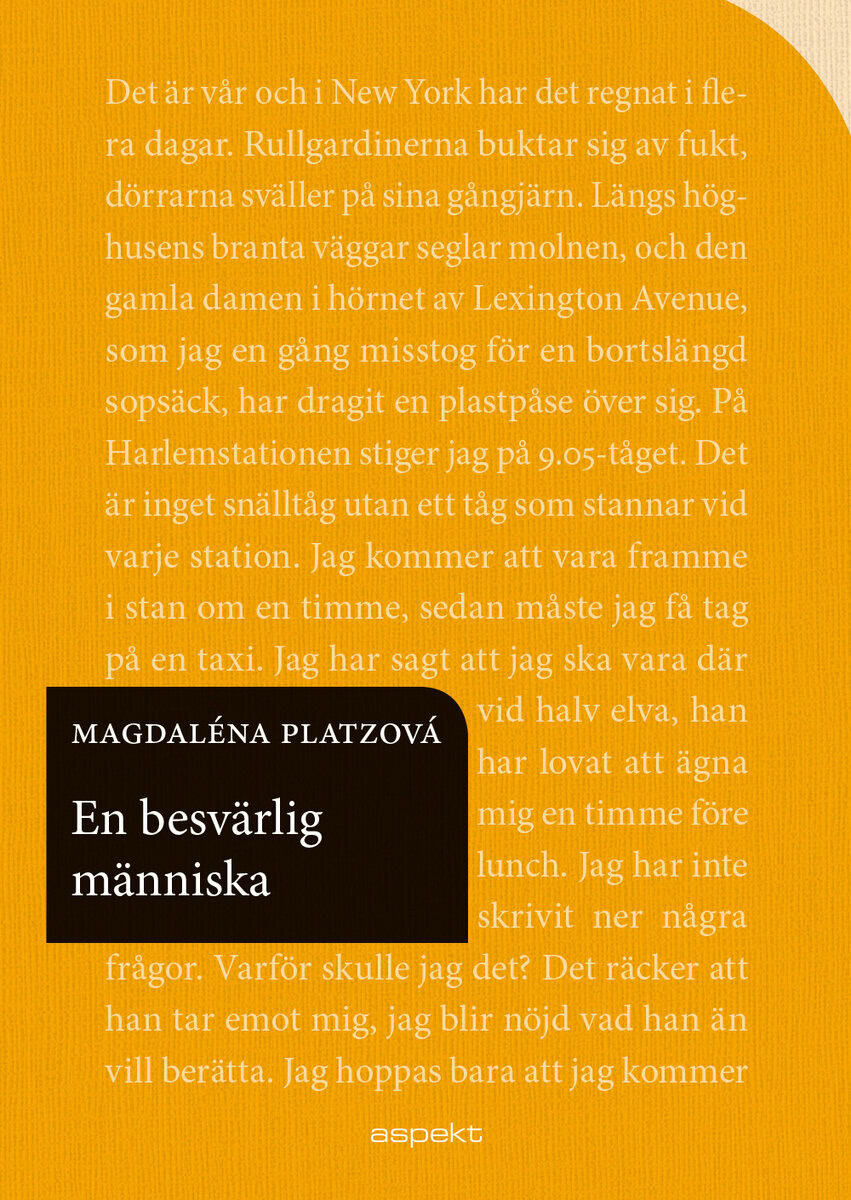 Magdaléna Platzová : En besvärlig människa