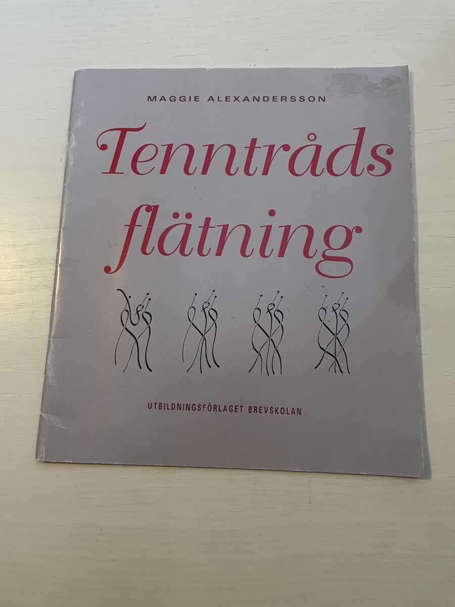 Maggie Alexandersson : Tenntrådsflätning