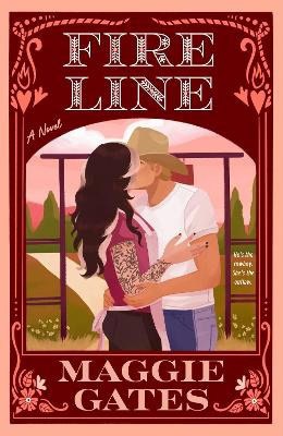 Maggie Gates : Fire Line