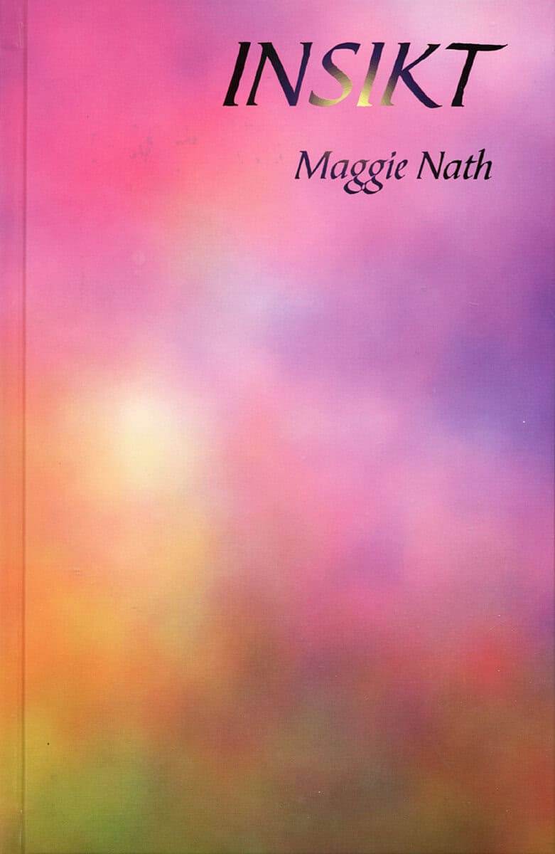 Maggie Nath : Insikt