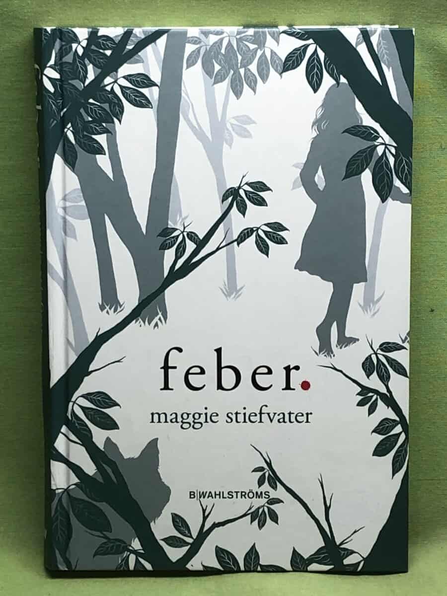 Maggie Stiefvater : Feber