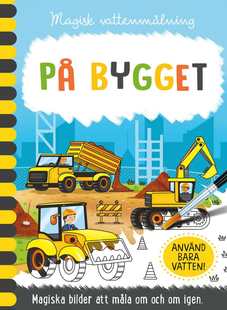 Magisk vattenmålning. På bygget