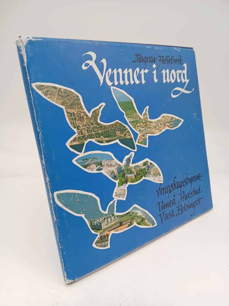 Magnar Hellebust : Venner i nord