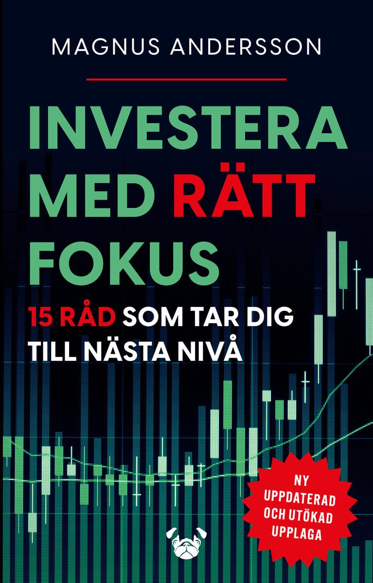 Magnus Andersson : Investera med rätt fokus : 15 råd som tar dig till nästa nivå