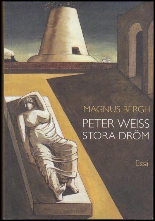 Magnus Bergh : Peter Weiss stora dröm