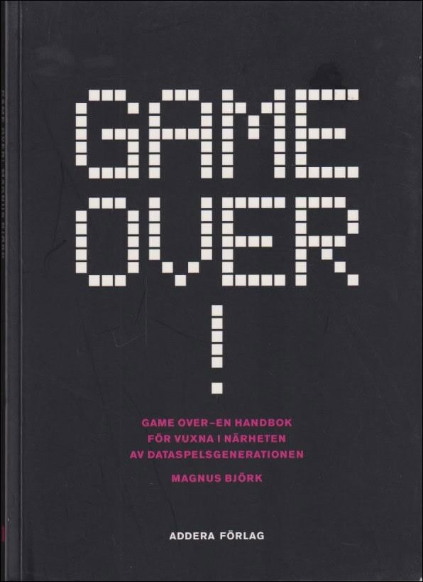 Magnus Björk : Game over!