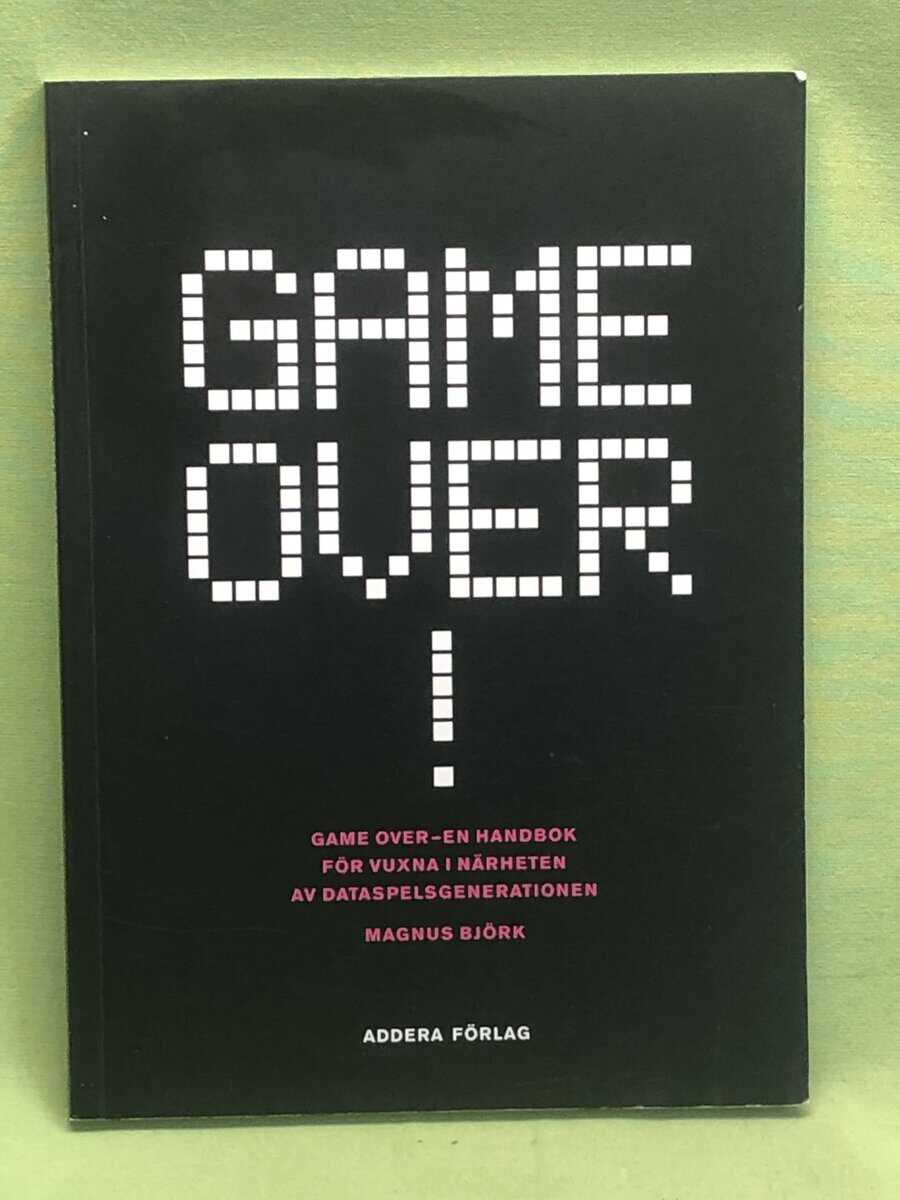 Magnus Björk : Game over!