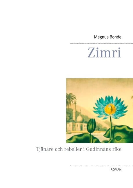 Magnus Bonde : Zimri : tjänare och rebeller i Gudinnans rike