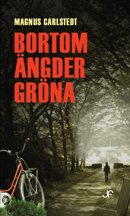 Magnus Carlstedt : Bortom ängder gröna