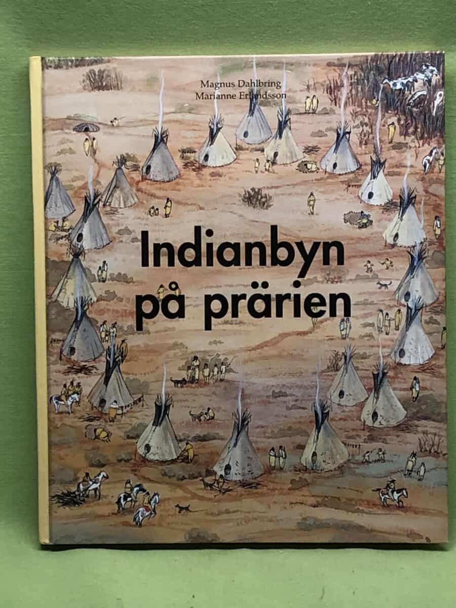 Magnus Dahlbring : Indianbyn på prärien