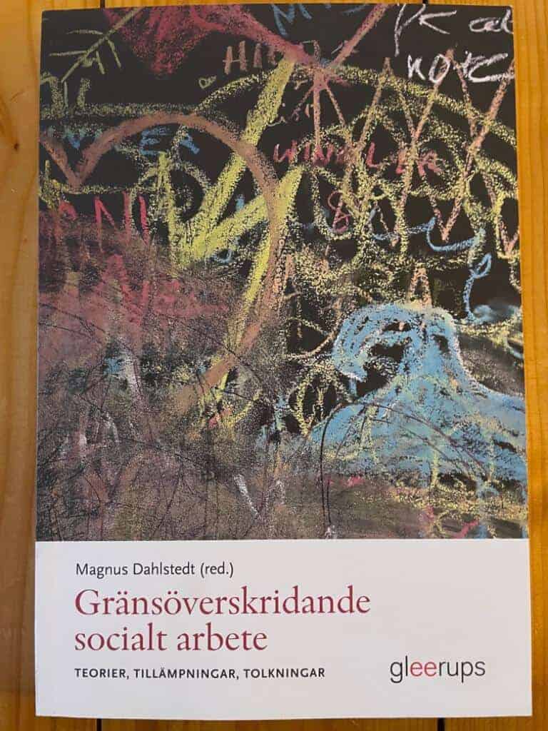 Magnus Dahlstedt : Gränsöverskridande socialt arbete