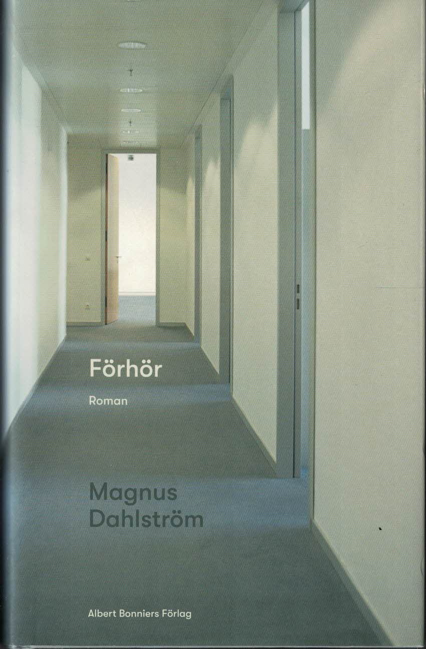 Magnus Dahlström : Förhör