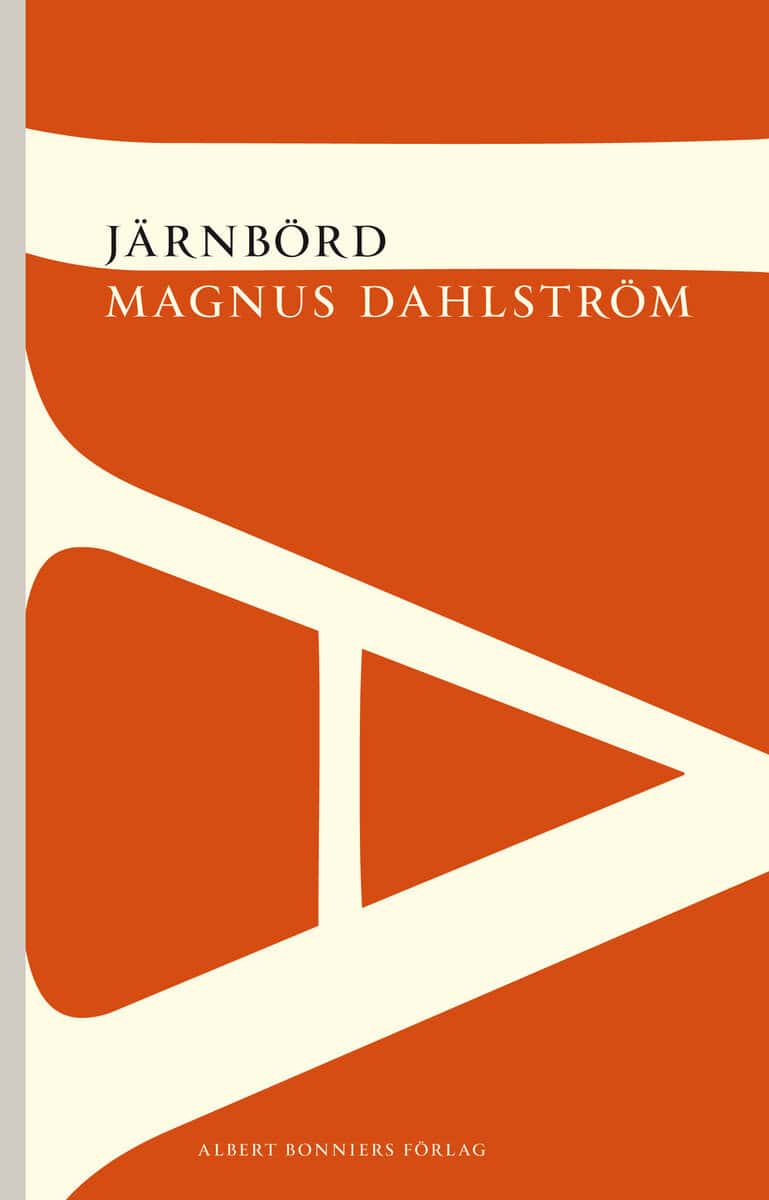 Magnus Dahlström : Järnbörd