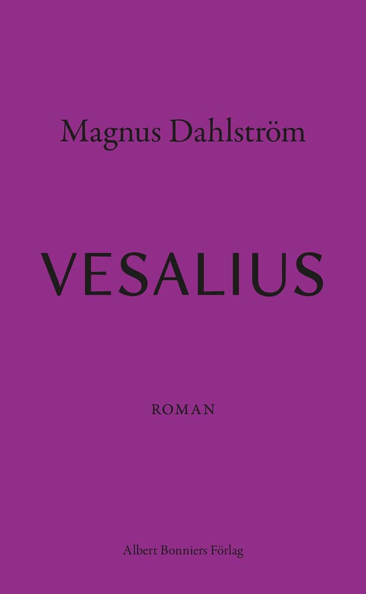 Magnus Dahlström : Vesalius