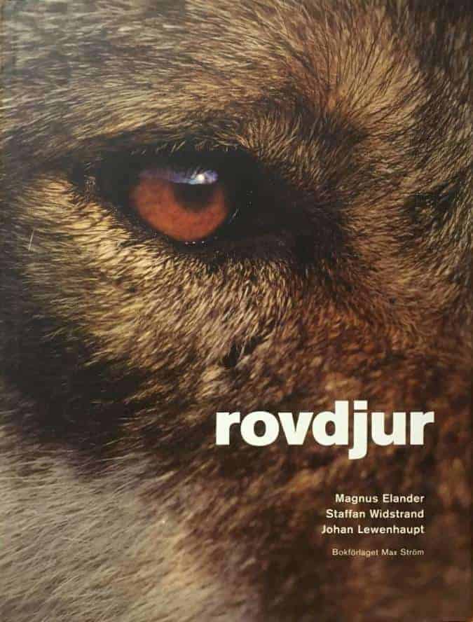 Magnus Elander ; Staffan Widstrand ; Johan Lewenhaupt : Rovdjur