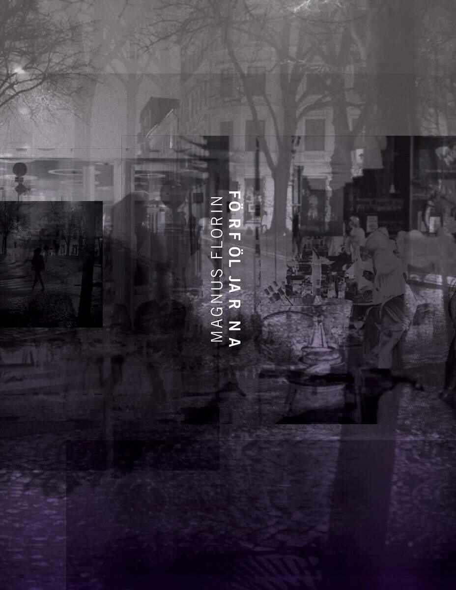 Magnus Florin : Förföljarna