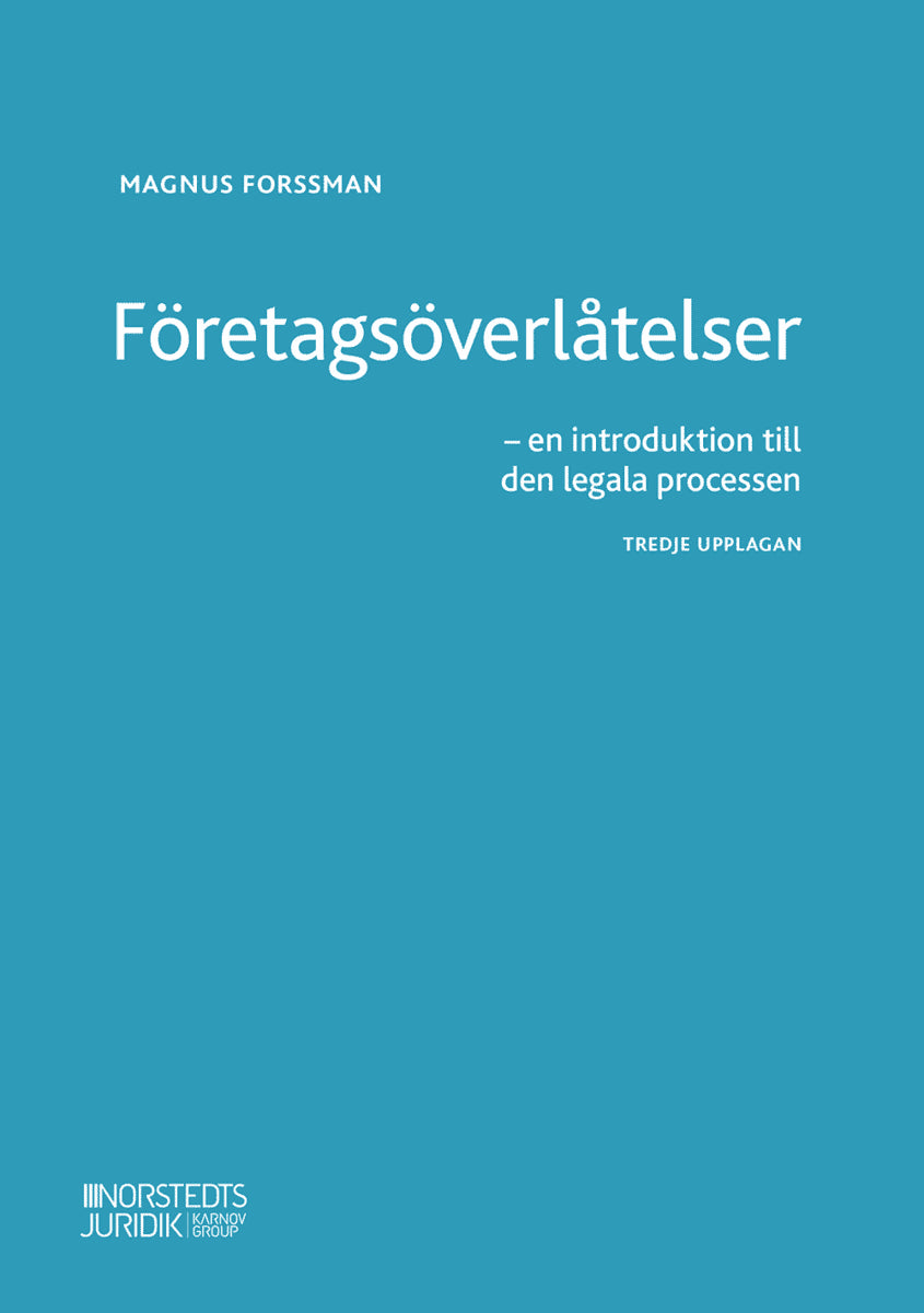 Magnus Forssman : Företagsöverlåtelser : en introduktion till den legala processen