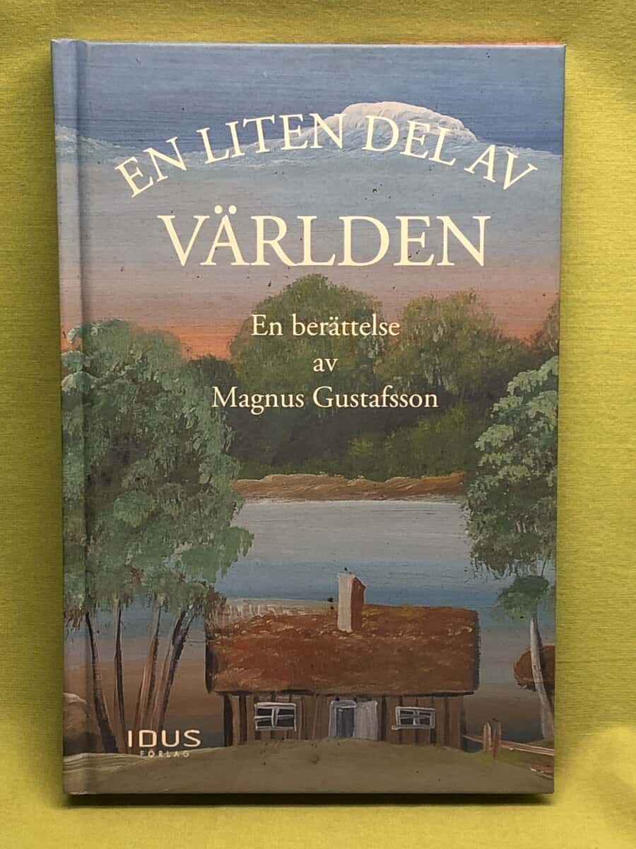 Magnus Gustafsson : En liten del av världen