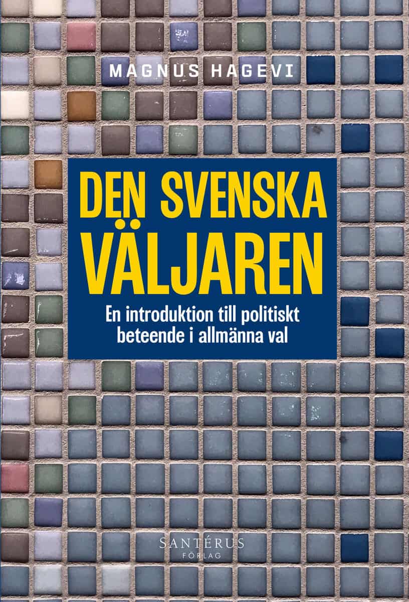 Magnus Hagevi : Den svenska väljaren : en introduktion till politiskt beteende