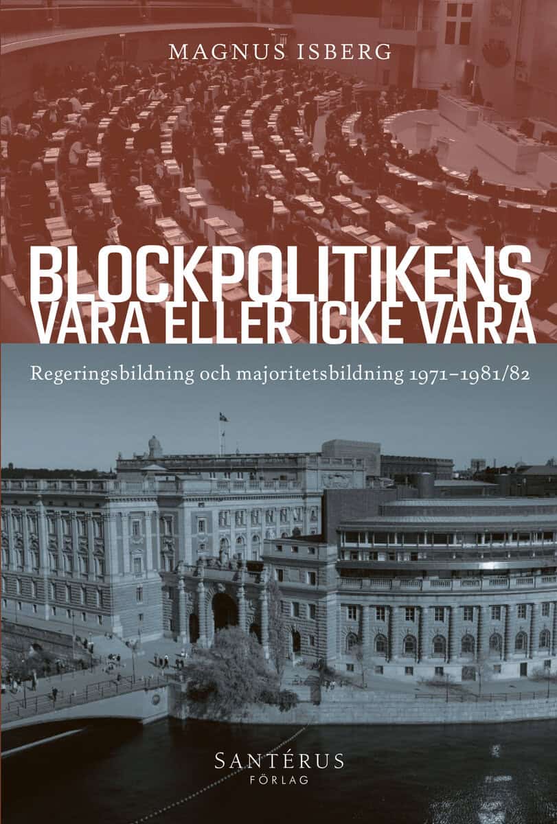 Magnus Isberg : Blockpolitikens vara eller inte vara