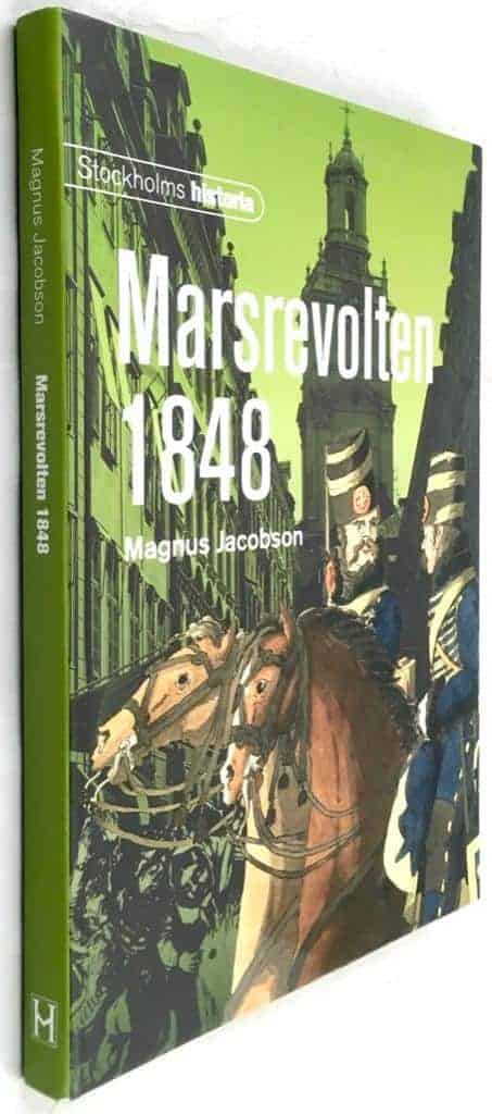 Magnus Jacobson : Marsrevolten 1848 - Stockholms historia