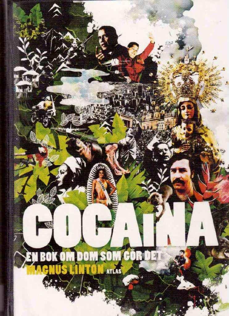 Magnus Linton : Cocaína. En bok om dom som gör det