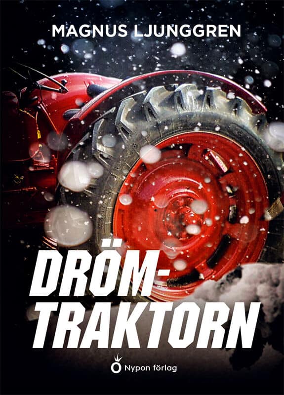 Magnus Ljunggren : Drömtraktorn