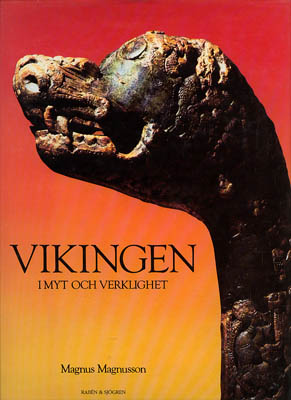Magnus Magnusson : Vikingen i myt och verklighet