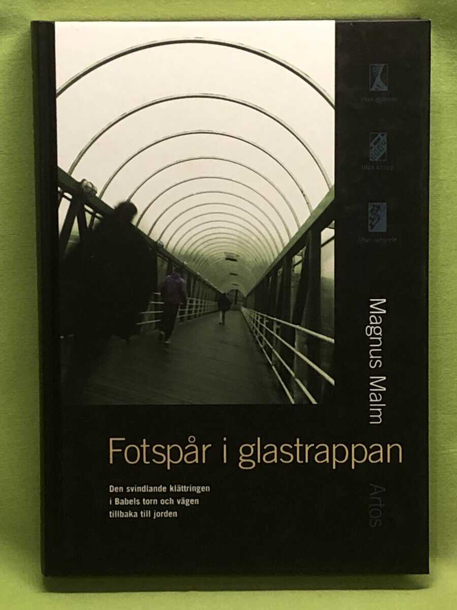 Magnus Malm : Fotspår i glastrappan