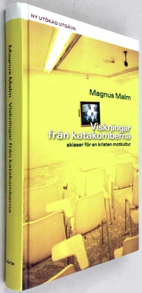 Magnus Malm : Viskningar från katakomberna