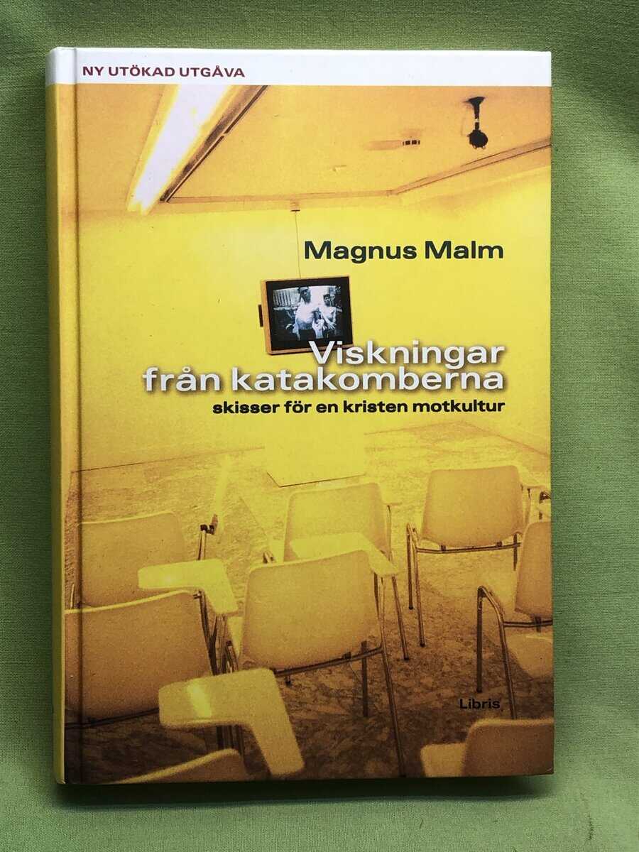 Magnus Malm : Viskningar från katakomberna