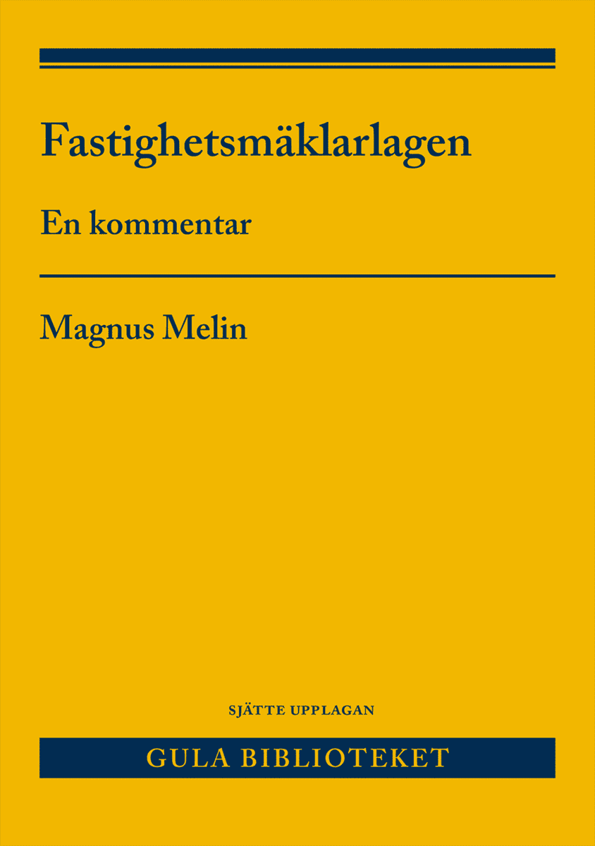 Magnus Melin : Fastighetsmäklarlagen : En kommentar