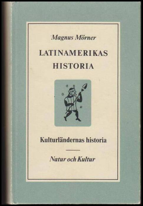 Magnus Mörner : Latinamerikas historia