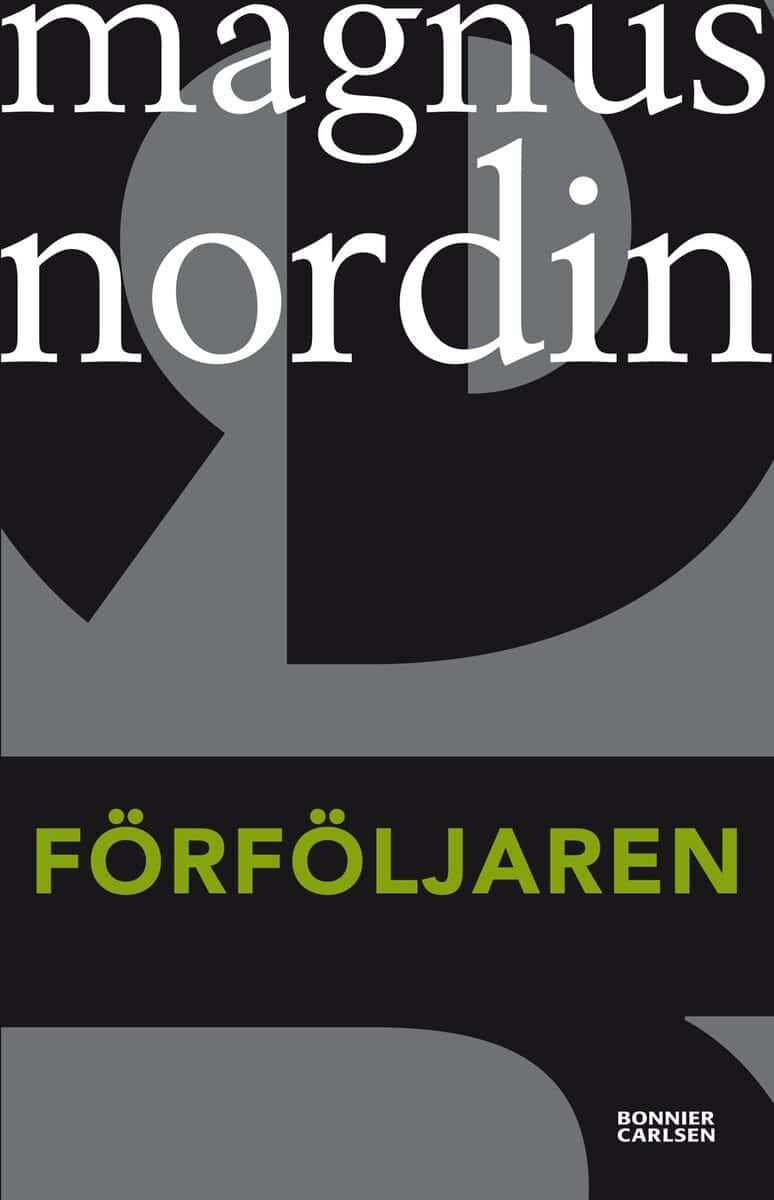 Magnus Nordin : Förföljaren