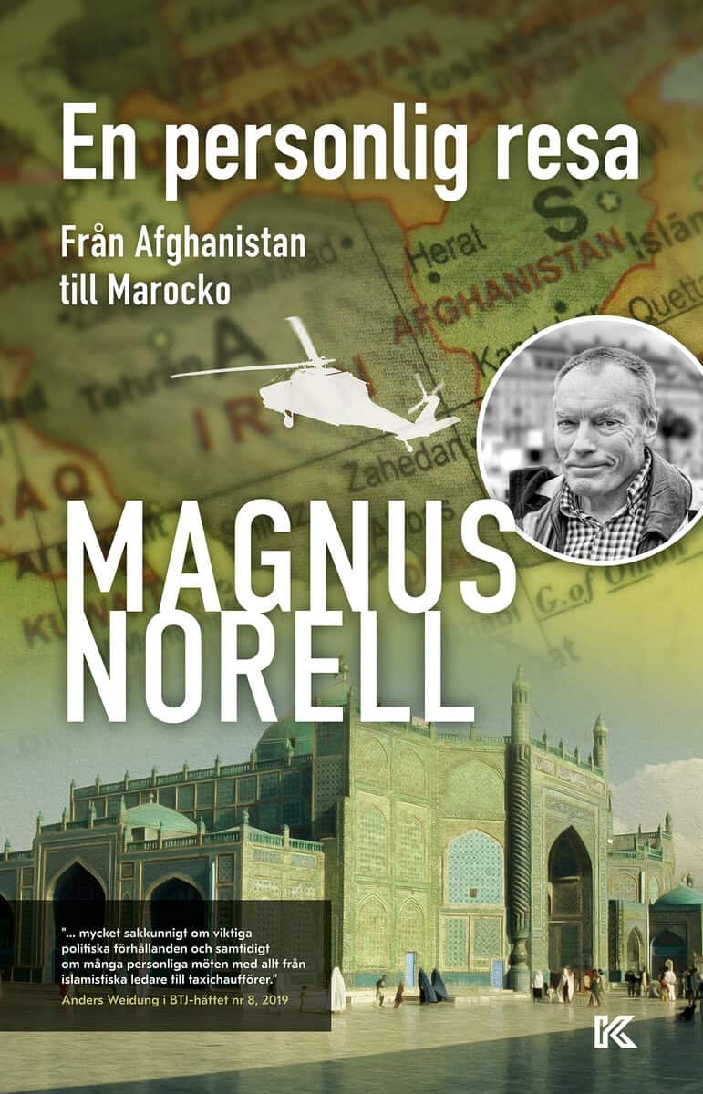 Magnus Norell : En personlig resa : från Afghanistan till Marocko