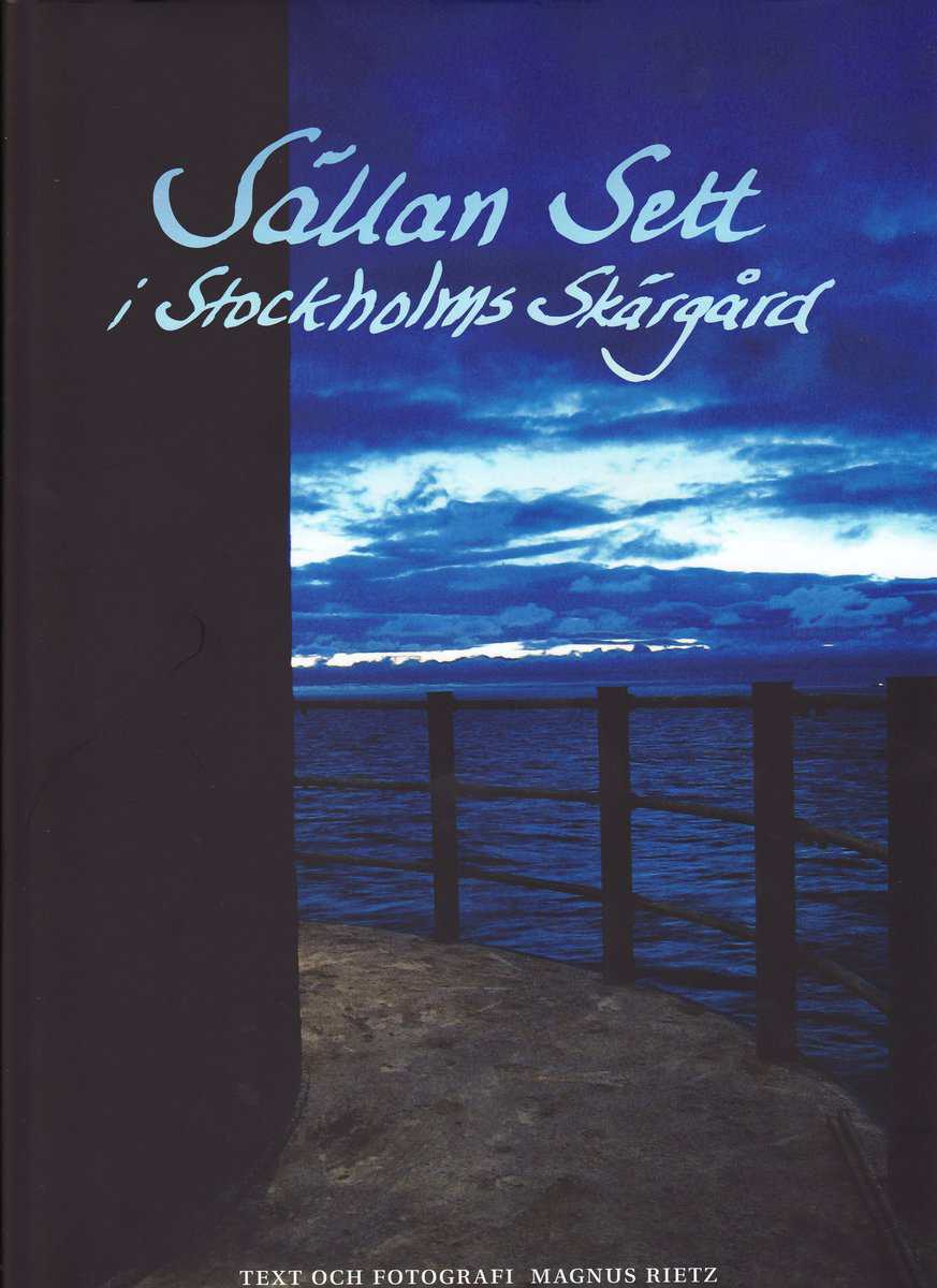 Magnus Rietz : Sällan sett i Stockholms skärgård