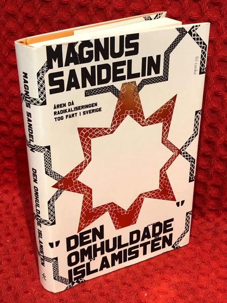 Magnus Sandelin : Den omhuldade islamisten