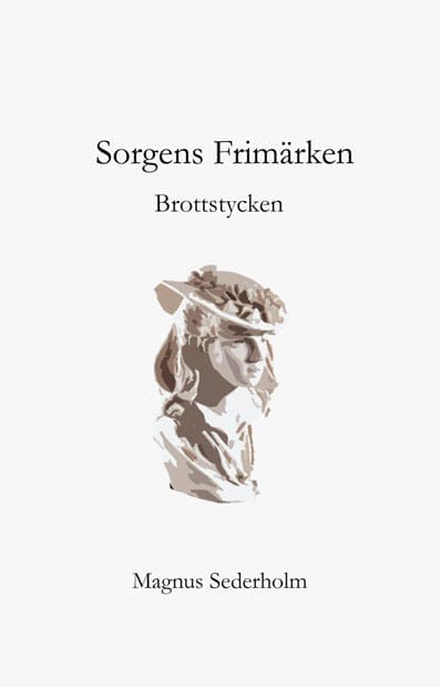 Magnus Sederholm : Sorgens Frimärken
