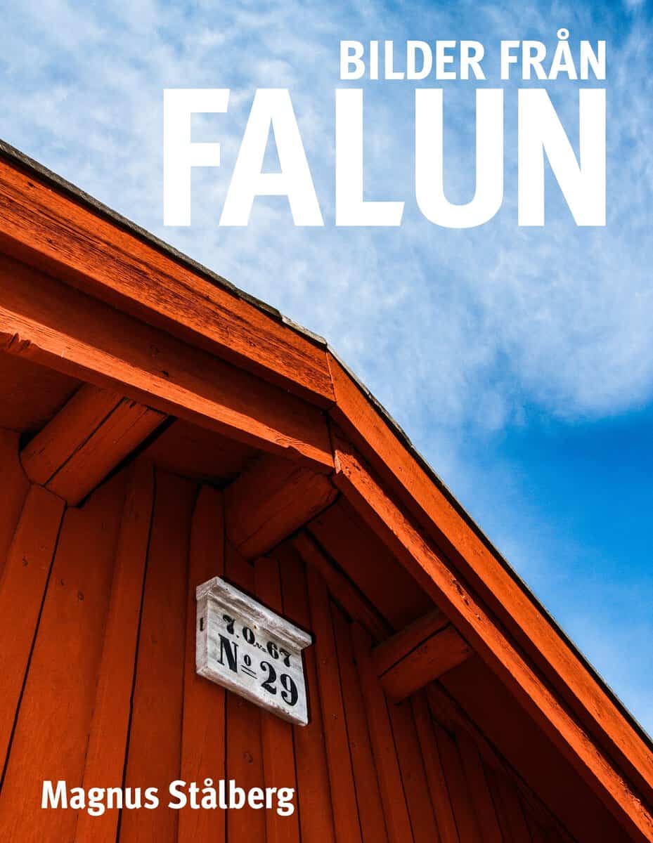 Magnus Stålberg : Bilder från Falun
