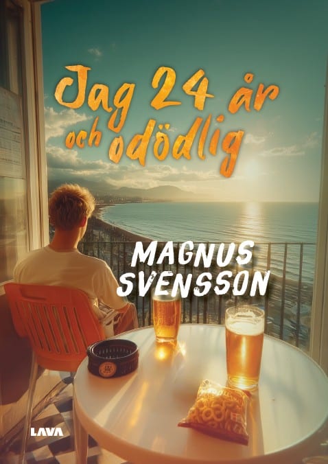 Magnus Svensson : Jag, 24 år och odödlig