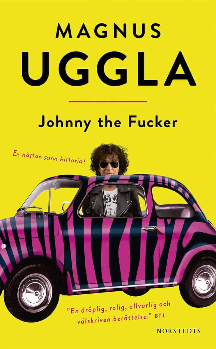 Magnus Uggla : Johnny the Fucker